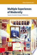 Multiple Experiences of Modernity