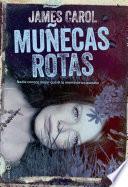 Muñecas rotas