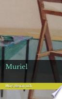 Muriel: Ciclo amor y Exilios