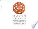 Museo de Arte Precolombino y Vidrio Moderno