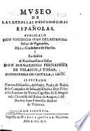 Museo de las medallas desconocidas espanolas, ilustrado contres discursos de Parlo de Rajes de Francisco Ximenez de Urrea, i de Juan Francisco Andreas Vztarroz
