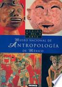 Museo Nacional de Antropología de México