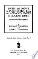 Music and Dance in Puerto Rico from the Age of Columbus to Modern Times