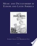 Music and Dictatorship in Europe and Latin America