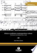 Música académica contemporánea cubana
