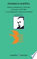 Música, humanismo y festivales en Europa, 1943-1969 «...una obligación continua de meditar»