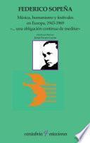Música, humanismo y festivales en Europa, 1943-1969 «...una obligación continua de meditar»