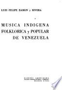 Musica indigena folklorica y popular de Venezuela