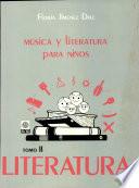 Música Y Literatura Para Niños Ii