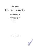Musici organici Iohannis Cabanilles (1644-1712) opera omnia