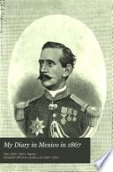 My Diary in Mexico in 1867