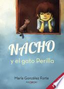 NACHO y el gato Perilla