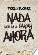 Nada nos va a parar ahora