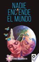 Nadie enciende el mundo