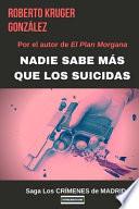 Nadie Sabe Más Que Los Suicidas
