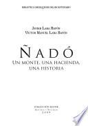 Ñadó, un monte, una hacienda, una historia