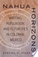 Nahua Horizons