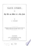 Nan's Story, Or, The Life and Work of a City Arab