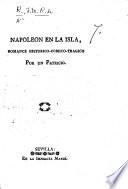 Napoleon en la Isla, romance histórico-cómico-trágico. Por un Patricio (F. M. F. de R.).