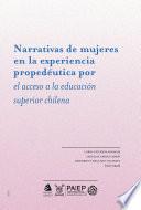 Narrativas de mujeres en la experiencia propedéutica por el acceso a la educación superior chilena