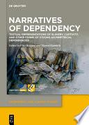 Narratives of Dependency