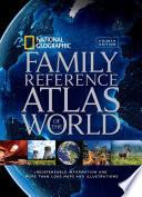 National Geographic Family Reference Atlas of the World
