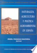 Naturaleza, agricultura y política agroambiental en España