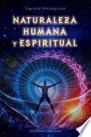 Naturaleza Humana y Espiritual