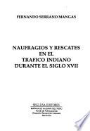 Naufragios y rescates en el tráfico indiano durante el siglo XVII