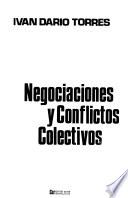 Negociaciones y conflictos colectivos