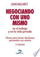 Negociando con uno mismo en el trabajo y en la vida privada