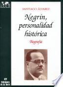 Negrín, personalidad histórica (2 tomos)