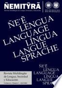 ÑEMITỸRÃ - REVISTA MULTILINGÜE DE LENGUA, SOCIEDAD Y EDUCACIÓN - VOL. 4 NÚM. 1 (2022)