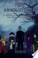 Neoabsolutismo Vol. 1