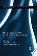 Neoliberalism and Urban Development in Latin America