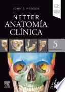 Netter. Anatomía Clínica