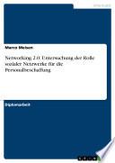 Networking 2.0: Untersuchung der Rolle sozialer Netzwerke für die Personalbeschaffung