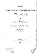 Neues spanisch-deutsches und deutsch-spanisches Wörterbuch