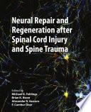 Neural Repair and Regeneration after Spinal Cord Injury and Spine Trauma