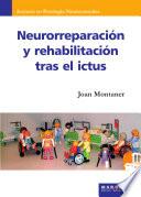 Neurorreparación y rehabilitación tras el ictus
