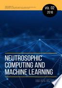 Neutrosophic Computing and Machine Learning , Vol. 2, 2018