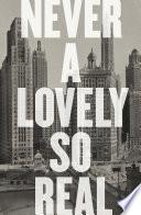 Never a Lovely So Real: The Life and Work of Nelson Algren