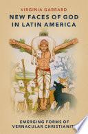 New Faces of God in Latin America