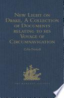 New Light on Drake, A Collection of Documents relating to his Voyage of Circumnavigation, 1577-1580