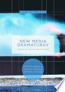 New Media Dramaturgy