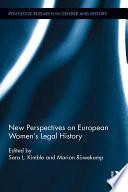 New Perspectives on European Women's Legal History