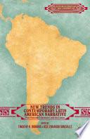 New Trends in Contemporary Latin American Narrative