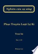 Nghiên cứu sự sống Phục Truyền Luật Lệ Kí - Trọn Bộ