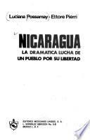 Nicaragua, la dramática lucha de un pueblo por su libertad