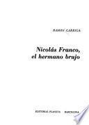 Nicolás Franco, el hermano brujo